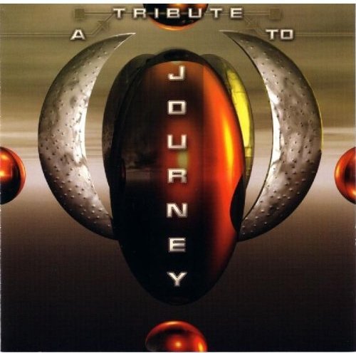 JOURNEY TRIBUTE - A TRIBUTE TO JOURNEY