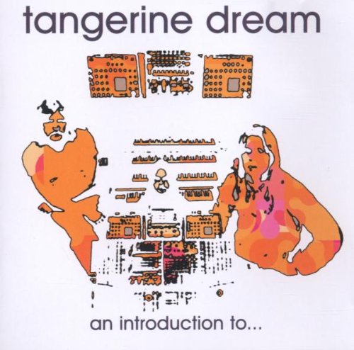 TANGERINE DREAM - AN INTRODUCTION TO