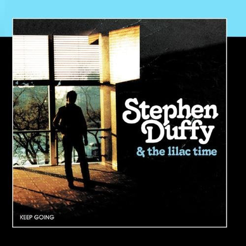 STEPHEN DUFFY & THE LILAC TIME - KEEP GOING