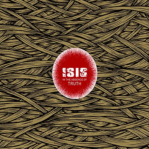 ISIS - IN THE ABSENCE OF TRUTH