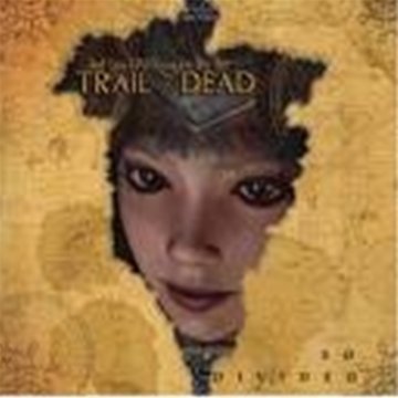 AND YOU WILL KNOW US BY THE TRAIL OF DEA - SO DIVIDED