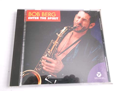 BERG, BOB - ENTER THE SPIRIT