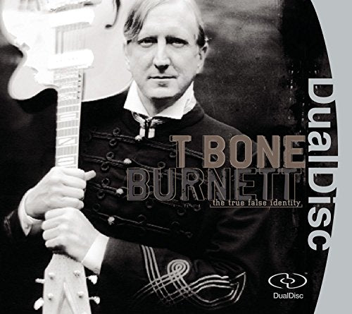 BURNETT, BONE T - THE TRUE FALSE IDENTITY