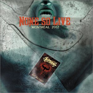 CRYPTOPSY  - NONE SO LIVE