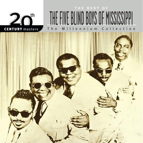 FIVE BLIND BOYS OF ALABAMA  - BEST OF- 20TH CENTURY MASTERS