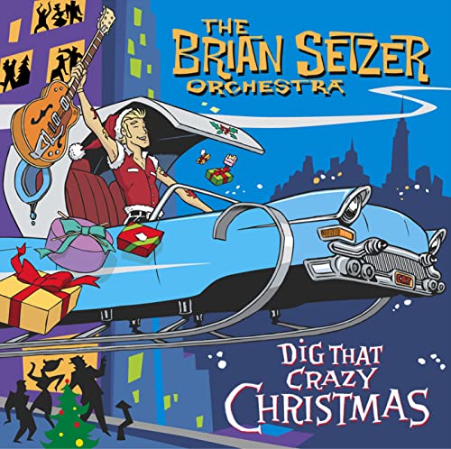 SETZER,BRIAN ORCHESTRA - DIG THAT CRAZY CHRISTMAS