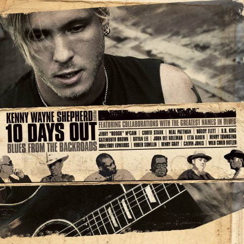 SHEPHERD, KENNY WAYNE - 10 DAYS OUT... BLUES FROM THE BACKROAD (CD/DVD)