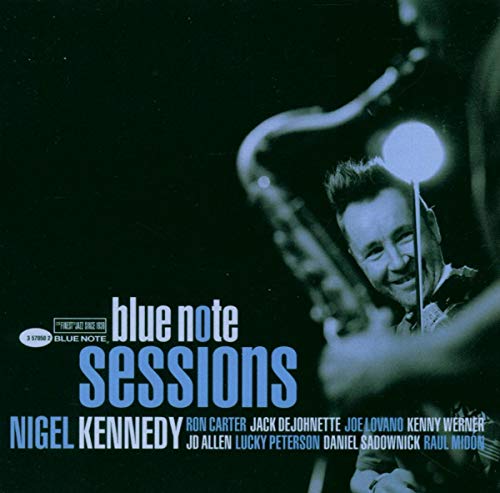 KENNEDY, NIGEL - BLUE NOTE SESSIONS