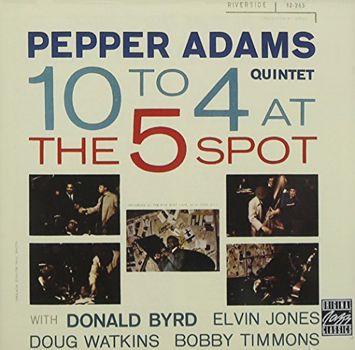 ADAMS,PEPPER - 10 TO 4 AT THE 5-SPOT