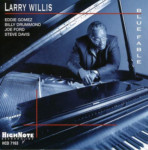 LARRY WILLIS WITH JOE FORD, STEVE DAVIS, EDDIE GOMEZ, BILLY DRUMMOND - BLUE FABLE