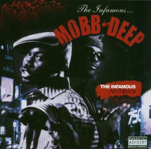 MOBB DEEP  - INFAMOUS...ARCHIVES