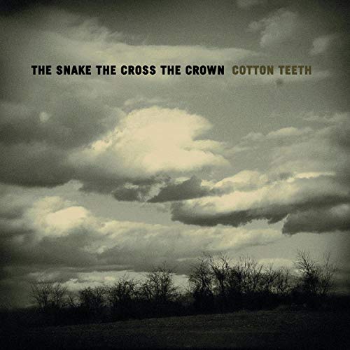 THE SNAKE THE CROSS THE CROWN - COTTON TEETH