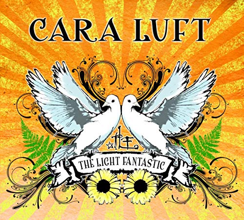 LUFT, CARA - THE LIGHT FANTASTIC