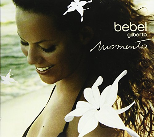 GILBERTO, BEBEL  - MOMENTO (BRAZIL)