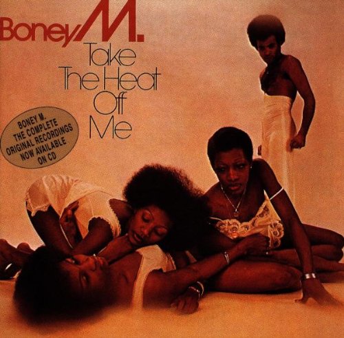 BONEY M - TAKE THE HEAT OFF ME