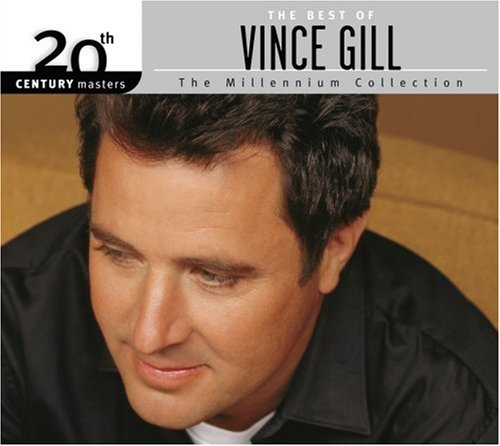 GILL, VINCE  - BEST OF-20TH CENTURY MASTERS