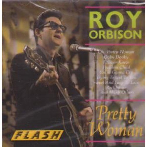 ROY ORBISON - PRETTY WOMAN