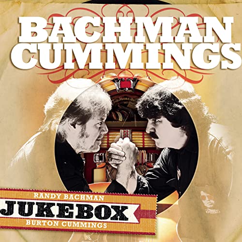 BACHMAN,RANDY & BURTON CUMMINGS - JUKEBOX