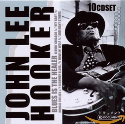 JOHN LEE  HOOKER - BLUES IS THE HEALER