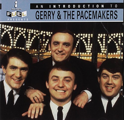 JERRY & THE PACEMAKERS - JERRY & THE PACEMAKE - AN INTRODUCTION TO