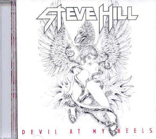 HILL, STEVE - DEVIL AT MY HEELS