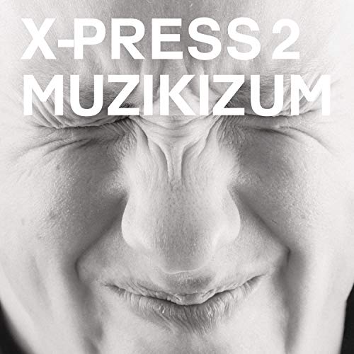 X-PRESS 2  - MAKESHIFT FEELGOOD