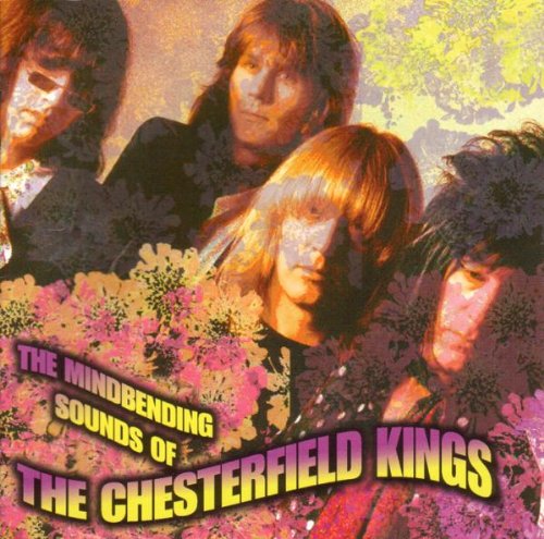 CHESTERFIELD KINGS  - MINDBENDING SOUNDS OF THE...