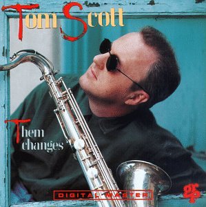 SCOTT, TOM - THEM CHANGES