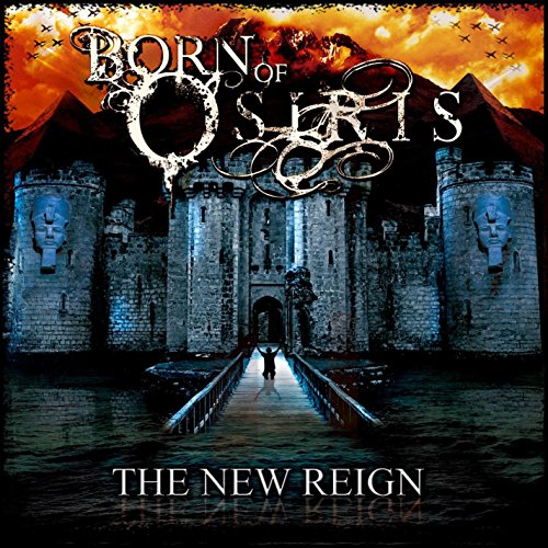 BORN OF OSIRIS - NEW REIGN