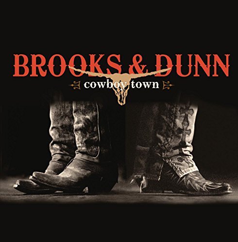 BROOKS AND DUNN - COWBOY TOWN