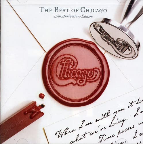 CHICAGO - THE BEST OF CHICAGO: 40TH ANNIVERSARY EDITION