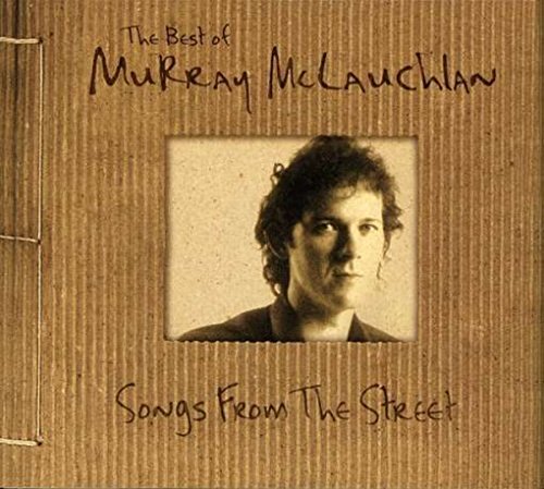MCLAUCHLAN, MURRAY - SONGS FROM THE STREET