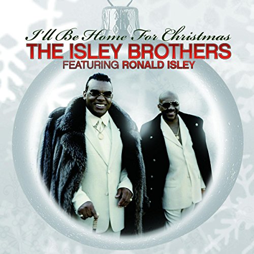 THE ISLEY BROTHERS - I'LL BE HOME FOR CHRISTMAS