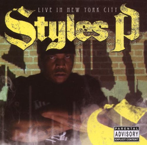 STYLES P  - LIVE IN NEW YORK CITY