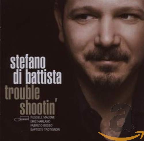 DI BATTISTA, STEFANO - TROUBLE SHOOTIN