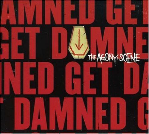 AGONY SCENE,THE - GET DAMNED