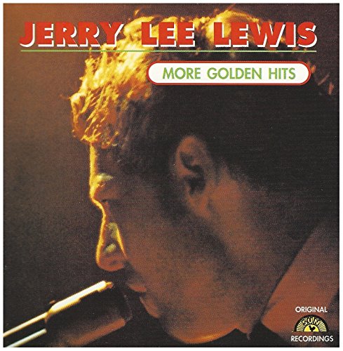 LEWIS, JERRY LEE  - MORE GOLDEN HITS