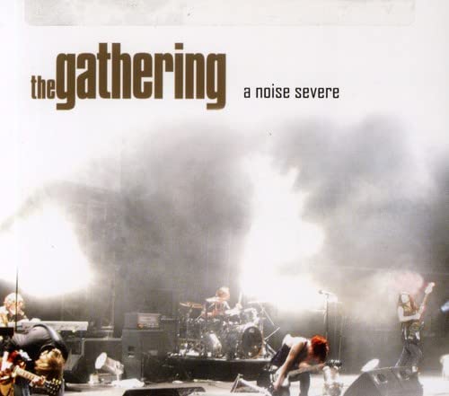 GATHERING - NOISE SEVERE