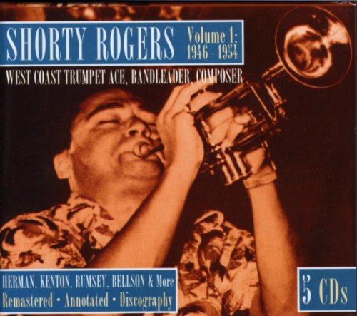 SHORTY ROGERS - VOLUME 1 1946-1954  WEST COAST