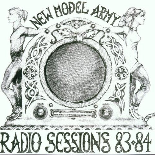 NEW MODEL ARMY  - 1983-1984 RADIO SESSIONS