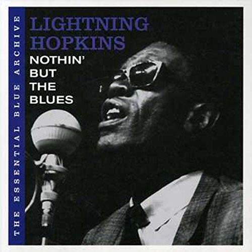 HOPKINS, LIGHTNIN - NOTHIN' BUT THE BLUES