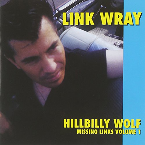 WRAY, LINK - VOL. 1-MISSING LINKS HILLBILLY