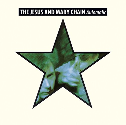 JESUS AND MARY CHAIN - AUTOMATIC