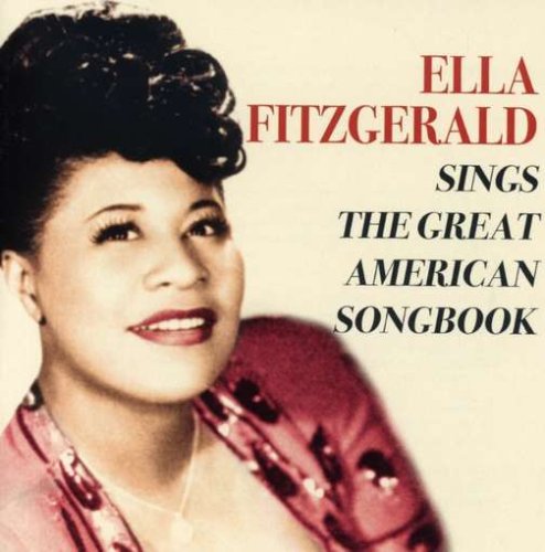 FITZGERALD, ELLA  - SINGS THE GREAT AMERICAN SONGBOOK