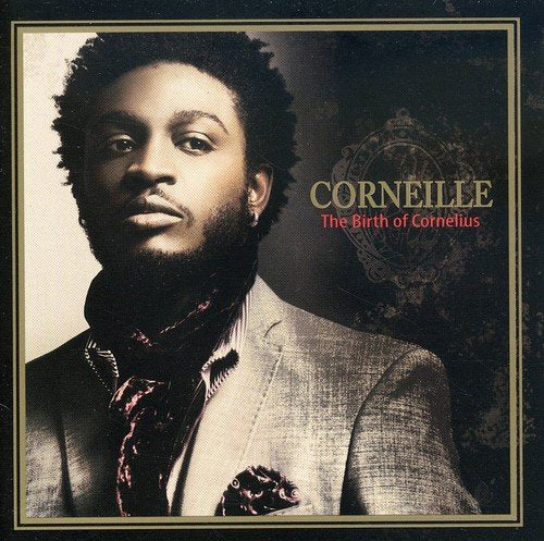 CORNEILLE - THE BIRTH OF CORNELIUS