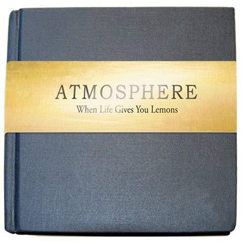 ATMOSPHERE - WHEN LIFE GIVES YOU LEMONS PAI