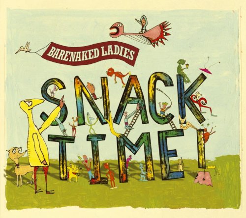 BARENAKED LADIES - SNACKTIME