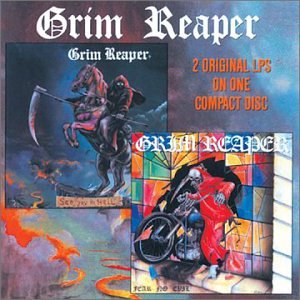 GRIM REAPER - SEE YOU IN HELL/FEAR NO EVIL