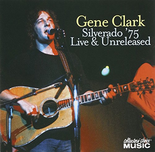 CLARK, GENE - 1975  SILVERADO 75  LIVE AND