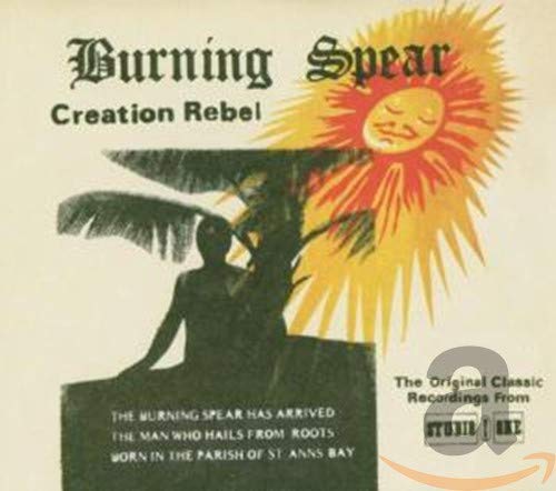 BURNING SPEAR - CREATION REBEL